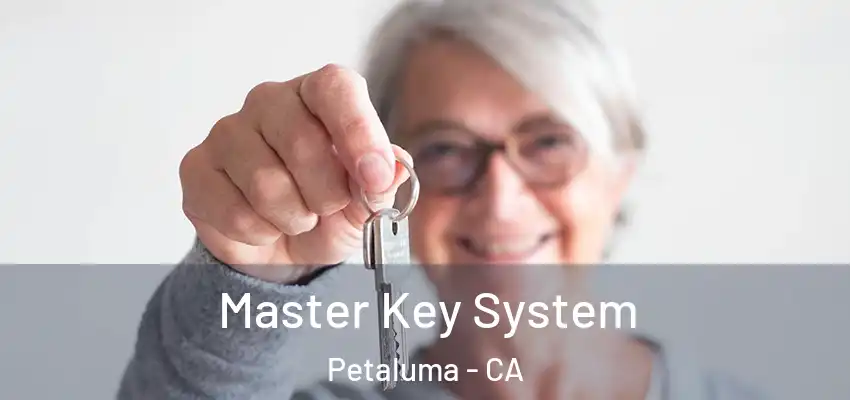  Master Key System Petaluma - CA