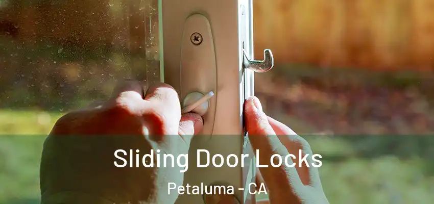  Sliding Door Locks Petaluma - CA